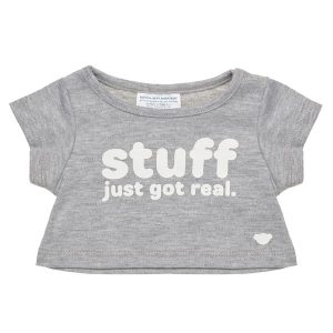 "Stuff Just Got Real" T-Shirt
